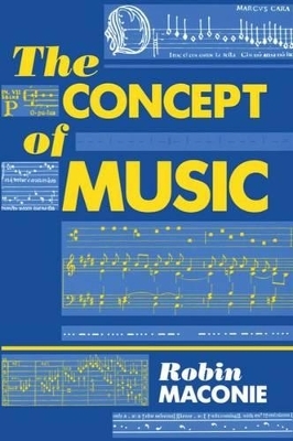 The Concept of Music - Robin Maconie