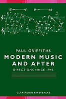 Modern Music and After - Paul Griffiths