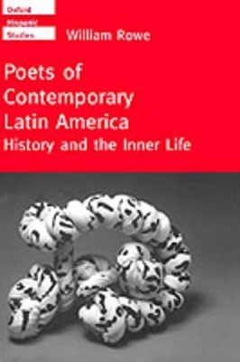 Poets of Contemporary Latin America - William Rowe