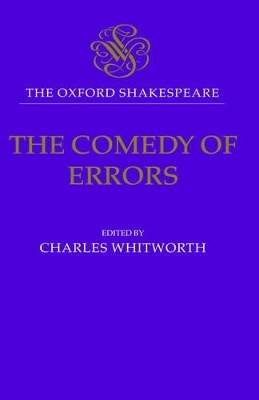 The Oxford Shakespeare: The Comedy of Errors - William Shakespeare