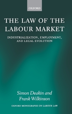 The Law of the Labour Market - Simon Deakin, Frank Wilkinson