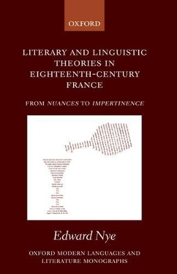Literary and Linguistic Theories in Eighteenth-Century France - Edward Nye