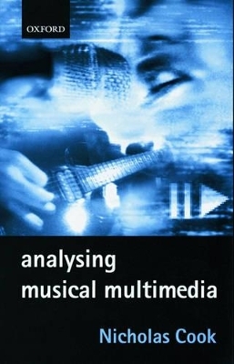 Analysing Musical Multimedia - Nicholas Cook