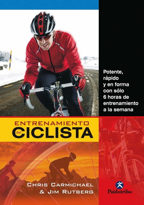 Entrenamiento del ciclista -  Chris Carmichael,  Jim Rutberg