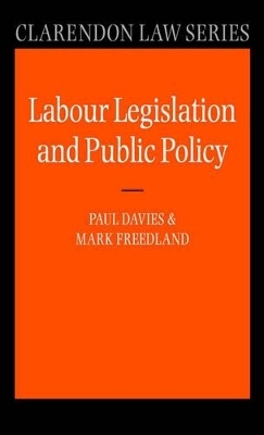 Labour Legislation and Public Policy - Paul Davies, Mark Freedland