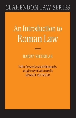 An Introduction to Roman Law - Barry Nicholas, Ernest Metzger