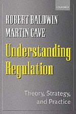 Understanding Regulation - Robert Baldwin, Martin Cave