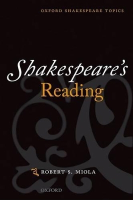 Shakespeare's Reading - Robert S. Miola