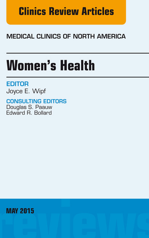 Women's Health, An Issue of Medical Clinics of North America -  Joyce Wipf
