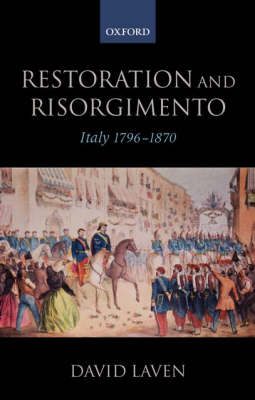 Restoration and Risorgimento - David Laven