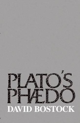 Plato's 'Phaedo' - David Bostock