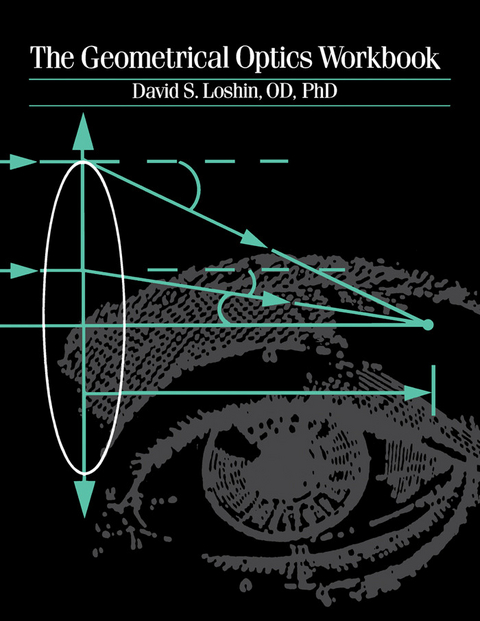 Geometrical Optics Workbook -  David S. Loshin