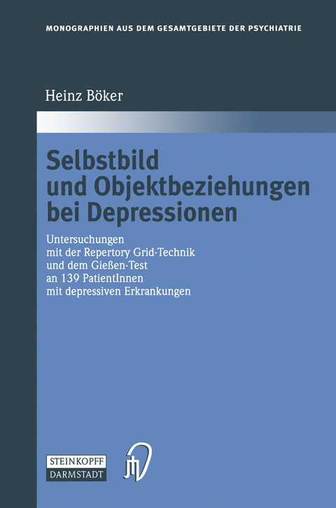 Selbstbild und Objektbeziehungen bei Depressionen - Heinz Böker