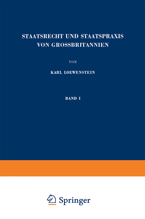 Staatsrecht und Staatspraxis von Grossbritannien - Karl Loewenstein