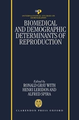 Biomedical and Demographic Determinants of Reproduction - 