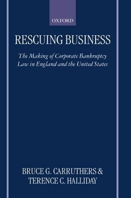 Rescuing Business - Bruce G. Carruthers, Terence C. Halliday