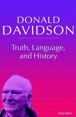 Truth, Language, and History - Donald Davidson