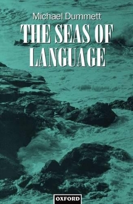 The Seas of Language - Michael Dummett