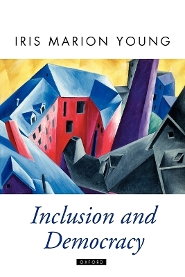 Inclusion and Democracy - Iris Marion Young