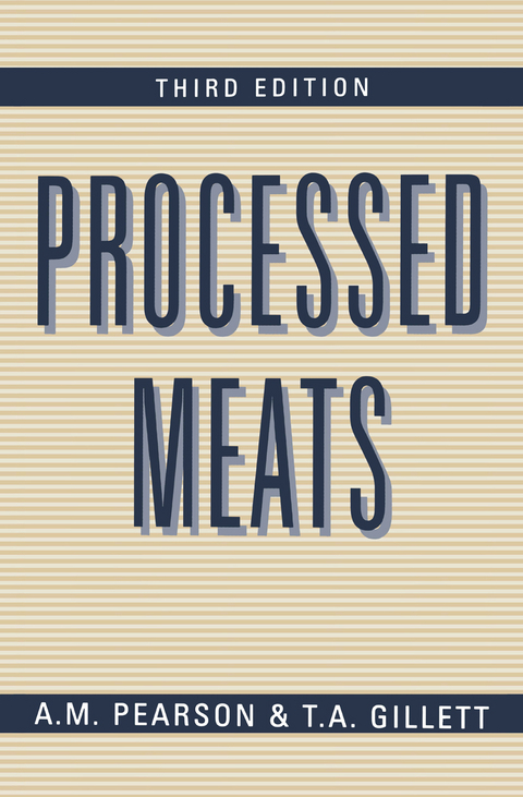 Processed Meats - A.M. Pearson, T.A. Gillett
