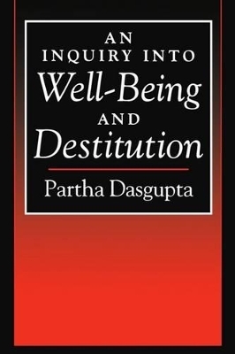 An Inquiry into Well-Being and Destitution - Partha Dasgupta