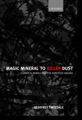 Magic Mineral to Killer Dust - Geoffrey Tweedale