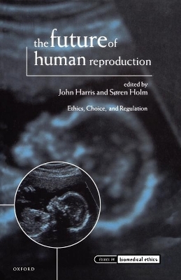 The Future of Human Reproduction - 
