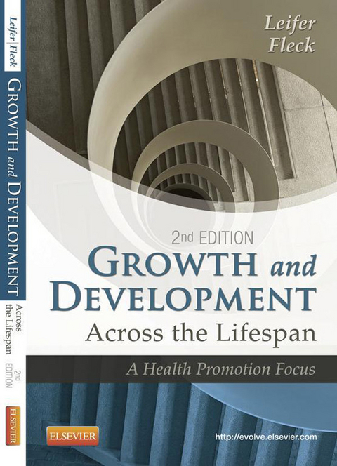 Growth and Development Across the Lifespan -  Gloria Leifer,  Eve Fleck