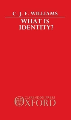 What is Identity? - C. J. F. Williams
