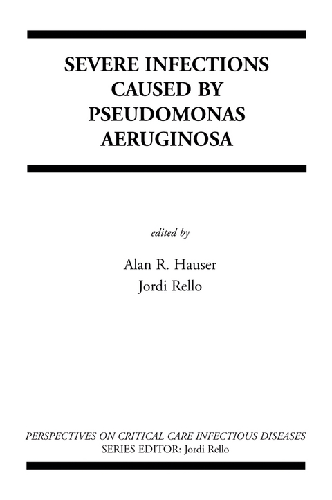 Severe Infections Caused by Pseudomonas Aeruginosa - 