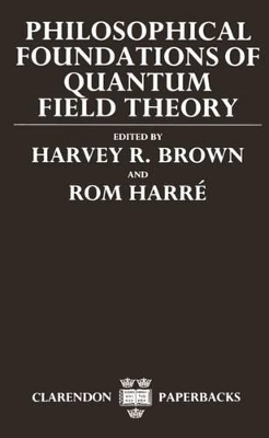 Philosophical Foundations of Quantum Field Theory - 