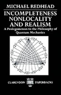 Incompleteness, Nonlocality, and Realism - Michael Redhead