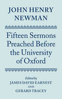 John Henry Newman: Fifteen Sermons Preached Before the University of Oxford - 