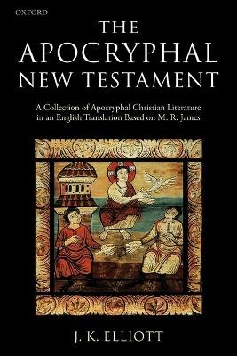 The Apocryphal New Testament - 