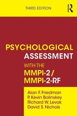 Psychological Assessment with the MMPI-2 / MMPI-2-RF - Alan F. Friedman, P. Kevin Bolinskey, Richard W. Levak, David S. Nichols