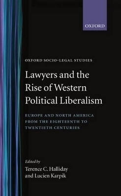 Lawyers and the Rise of Western Political Liberalism - 