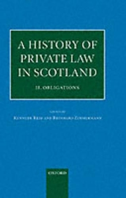 A History of Private Law in Scotland: Volume 2: Obligations - 