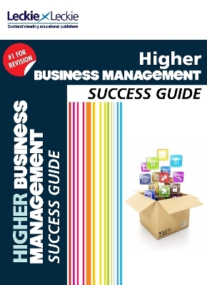 Higher Business Management Revision Guide - Anne Ross, Derek McInally,  Leckie