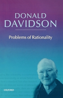 Problems of Rationality - Donald Davidson