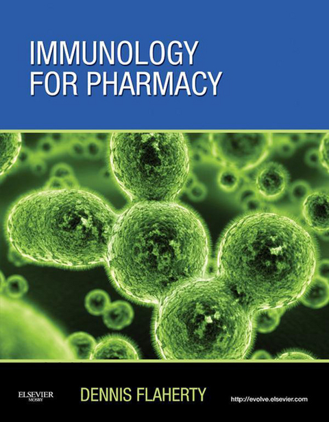 Immunology for Pharmacy - E-Book -  Dennis Flaherty