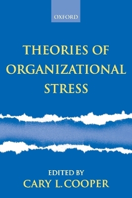 Theories of Organizational Stress - 