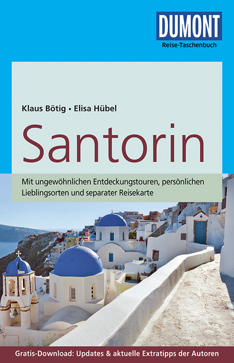 DuMont Reise-Taschenbuch Reiseführer Santorin - Klaus Bötig, Elisa Hübel