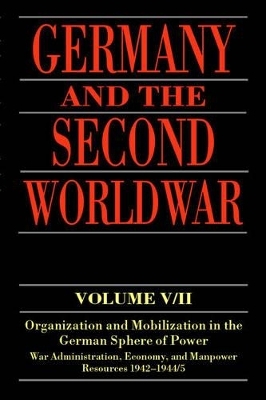 Germany and the Second World War - Bernhard R. Kroener; Rolf-Dieter Müller; Hans Umbreit