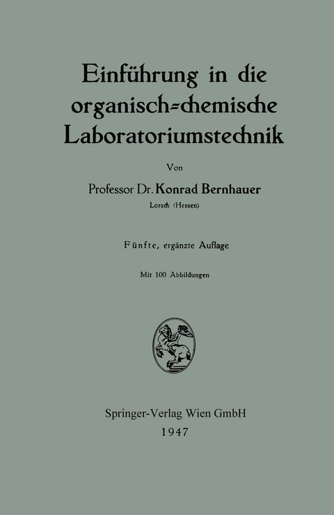 Einführung in die organisch-chemische Laboratoriumstechnik - Konrad Bernhauer