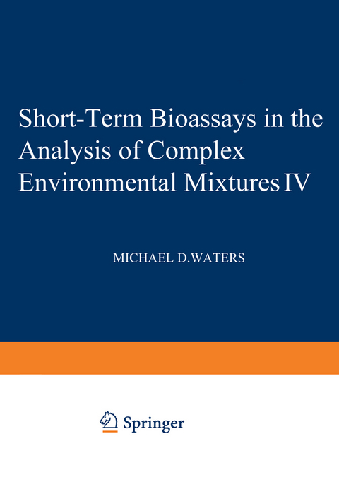 Short-Term Bioassays in the Analysis of Complex Environmental Mixtures IV - 