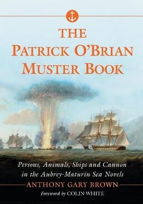 The Patrick O'Brian Muster Book - Anthony Gary Brown