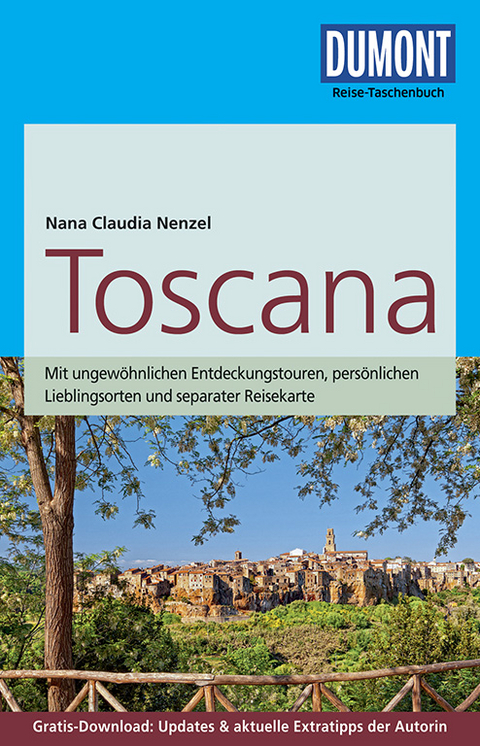 DuMont Reise-Taschenbuch Reiseführer Toscana - Nana Claudia Nenzel
