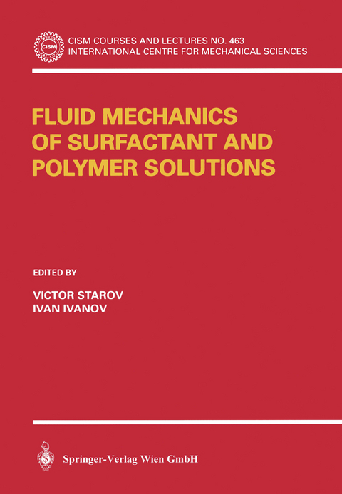 Fluid Mechanics of Surfactant and Polymer Solutions - 
