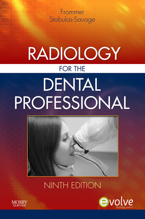 Radiology for the Dental Professional - E-Book -  Herbert H. Frommer,  Jeanine J. Stabulas-Savage