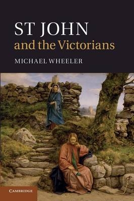 St John and the Victorians - Michael Wheeler